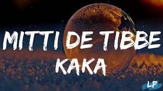 KAKA New Punjabi Song - Mitti De Tibbe (Lyrics) Afsha Khan Latest Punjabi Songs 2022 Lyrical punjab