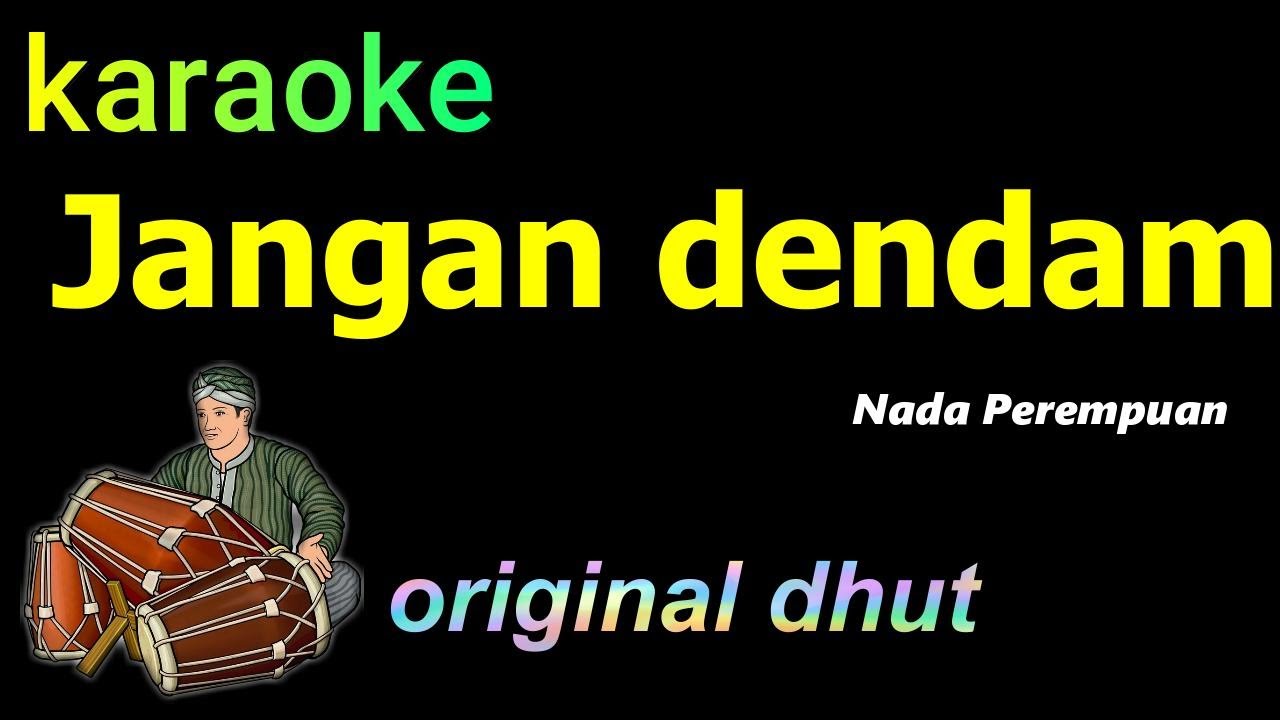 JANGAN DENDAM - KARAOKE DANGDUT SUARA JERNIH | YUNITA ABABIEL