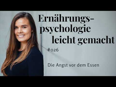 Ernaehrungspsychologie leicht gemacht #026 - Die Angst vor dem Essen