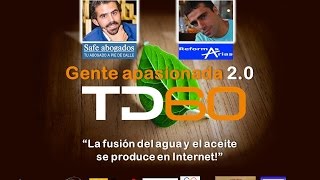 TechDay60 - Gente apasionada 2.0: La fusión del agua y el aceite se produce en Internet! by techday60 242 views 8 years ago 2 hours, 2 minutes