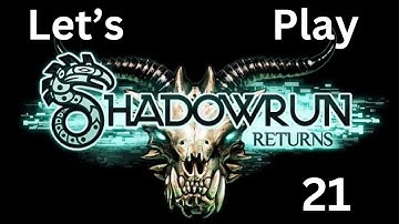 Lets Play Shadowrun Returns #21 Bug Tunnels