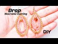 Drop macrame earring#how #tutorial #diy #macrame #earrings