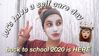 LETS HAVE A SELF CARE DAY BEFORE BACK TO SCHOOL 2020