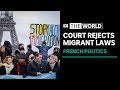 Top French court scraps large parts of new immigration law | The World