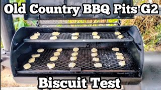 Old Country G2 Offset Smoker - Biscuit Test #oldcountrybbqpits #g2smoker #offsetsmoker