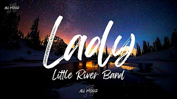 Little River Band - Lady (Lyrics)