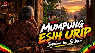 Download Lagu MUMPUNG ESIH URIP Reggae Enak,inspiratif-Rudiart07
