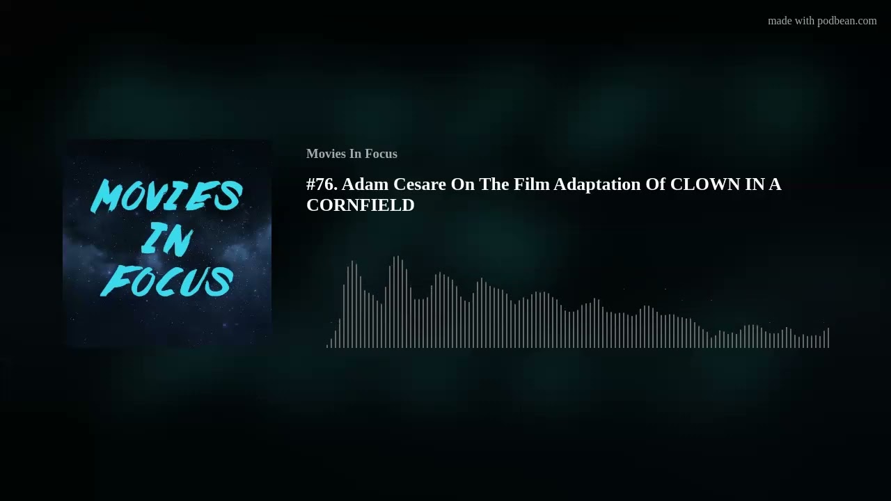 #76. Adam Cesare On The Film Adaptation Of CLOWN IN A CORNFIELD