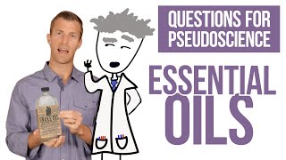 Questions for Pseudoscience | Essential oils