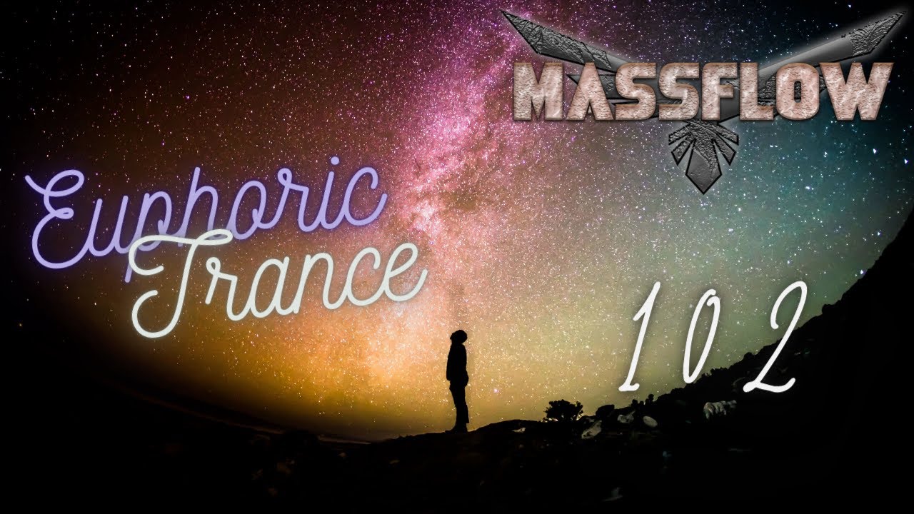 Massflow Presents: Euphoric Trance Podcast 