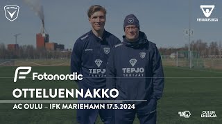 Fotonordic otteluennakko: AC Oulu - IFK Mariehamn 17.5.2024 (Veikkausliiga)