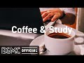 Coffee & Study: Harmonious Jazz Music - Afternoon Lounge Music for Working, Studying and Break Time