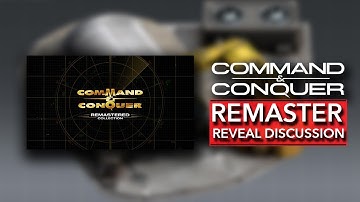 COMMAND & CONQUER REMASTER - REVEAL DISCUSSION AND NEW INFO | Reaction and Talks [2020]