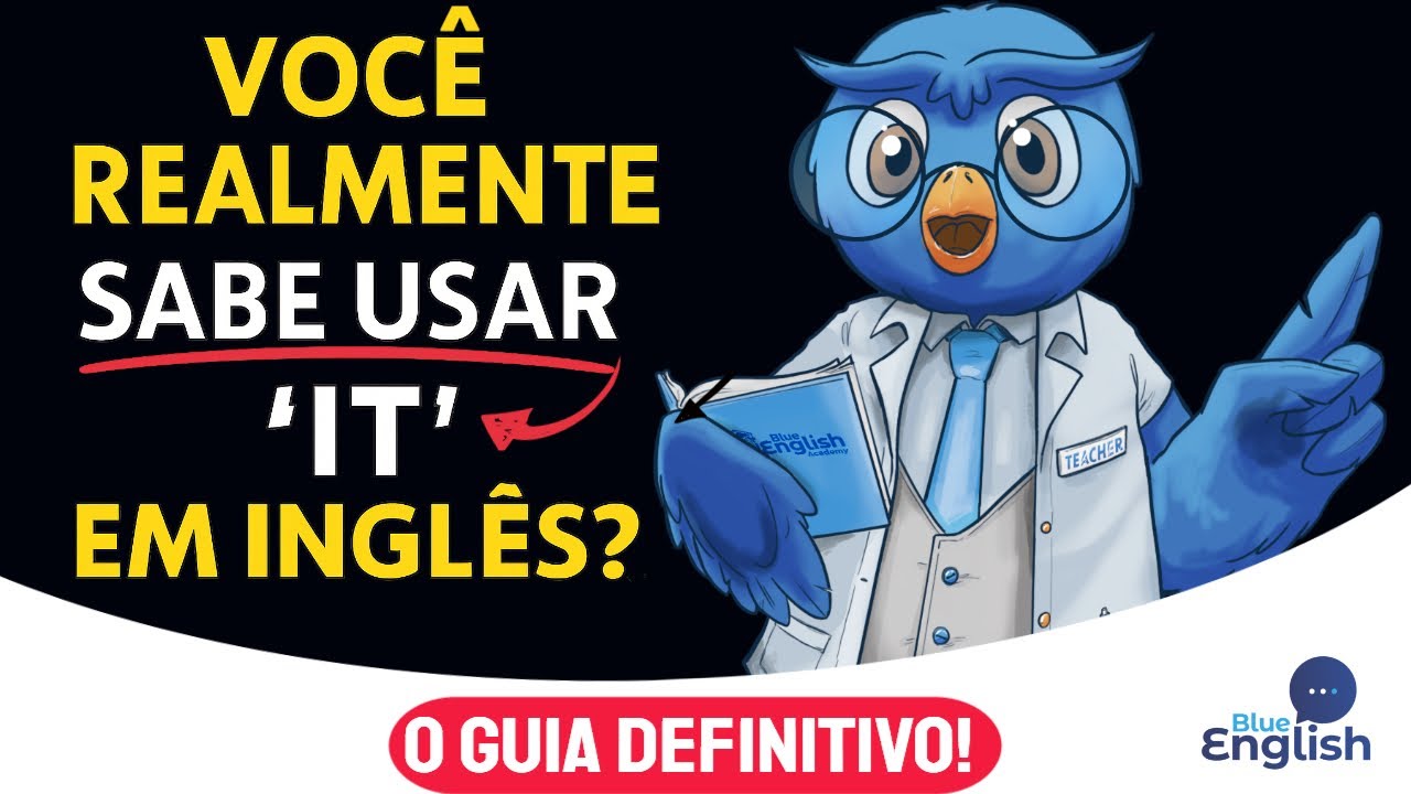 Domine o “IT” em INGLÊS | Guia Definitivo Para Brasileiros
