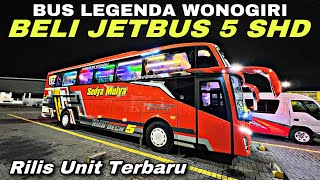 Rilis Unit Terbaru 😍 Bus Legenda Wonogiri Beli JETBUS 5 SHD ❗️| Bawa Pulang SEDYA MULYA “ Kartika “