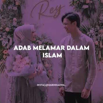 Story w.a _-_ religi _-_ adab melamar dalam islam