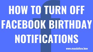 How to Turn Off Facebook Birthday Notifications screenshot 5