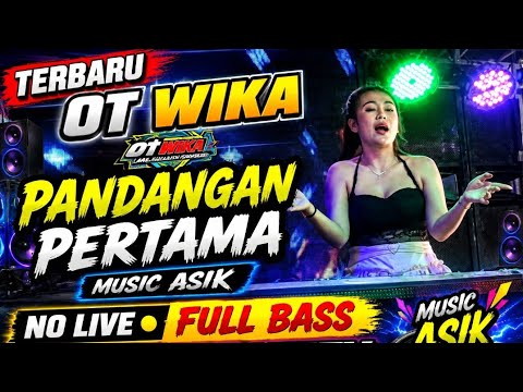 TERBARU OT WIKA PANDANGAN PERTAMA FULL BASS FDJ DEVI KITTY