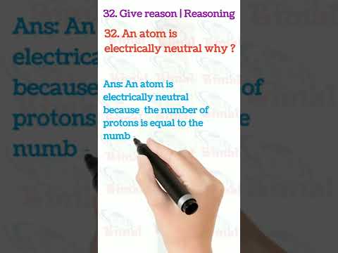 Video: Cum este un atom neutru din punct de vedere electric?