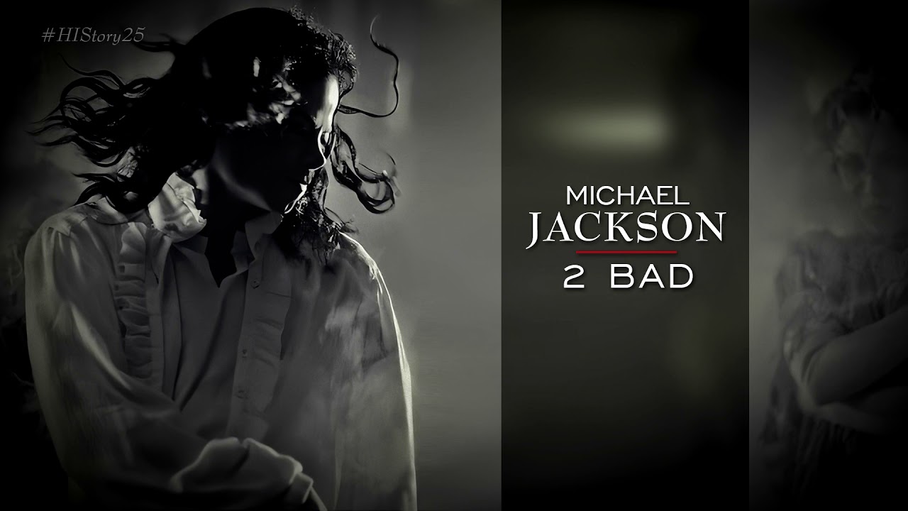 2 BAD | EXTENDED MIX [Unheard Vocals] | #HIStory25 - YouTube
