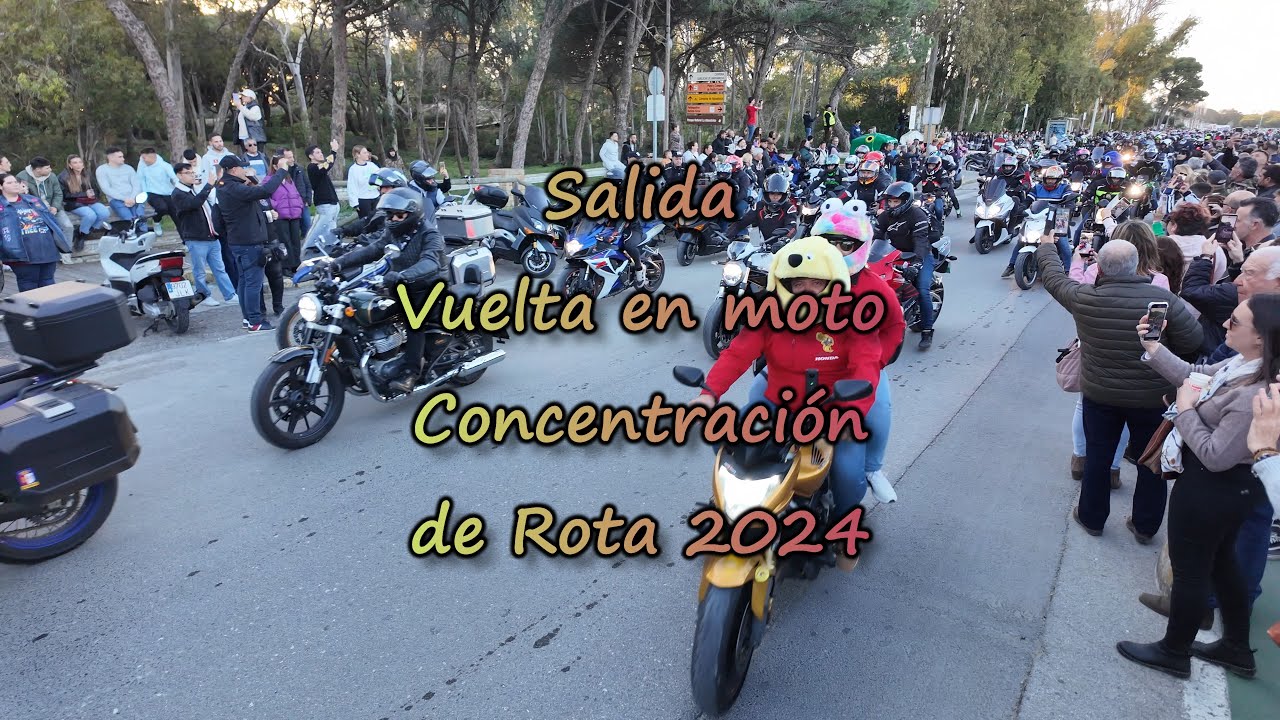 💥 Salida vuelta en moto 💥 concentracion de Rota 2024 💥
