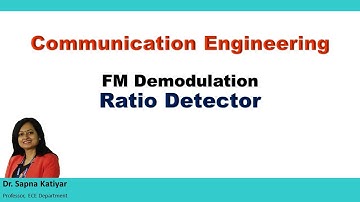 Communication Engineering - FM Demodulation: Ratio Detector