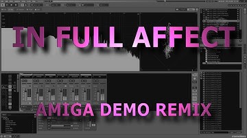 In Full Affect Intro (Amiga Demo Remix)