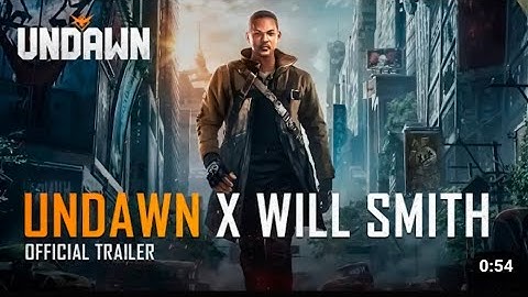 Undawn x Will Smith | Will Smith Official Cinematic Trailer | Undawn Live