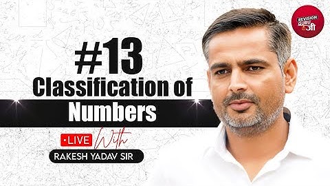 Classification Of Numbers Maths Concept Video By Rakesh Yadav Sir #RevisionGuruji