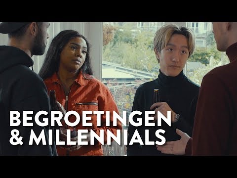 Hoe MILLENNIALS elkaar BEGROETEN! (Millennials)