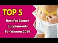5 Best Fat Burner Supplements For Women(2019)-Try!