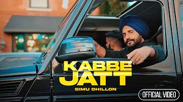 Kabbe Jatt | Simu Dhillon | Top G | New Punjabi Song | Latest Punjabi Songs 2023