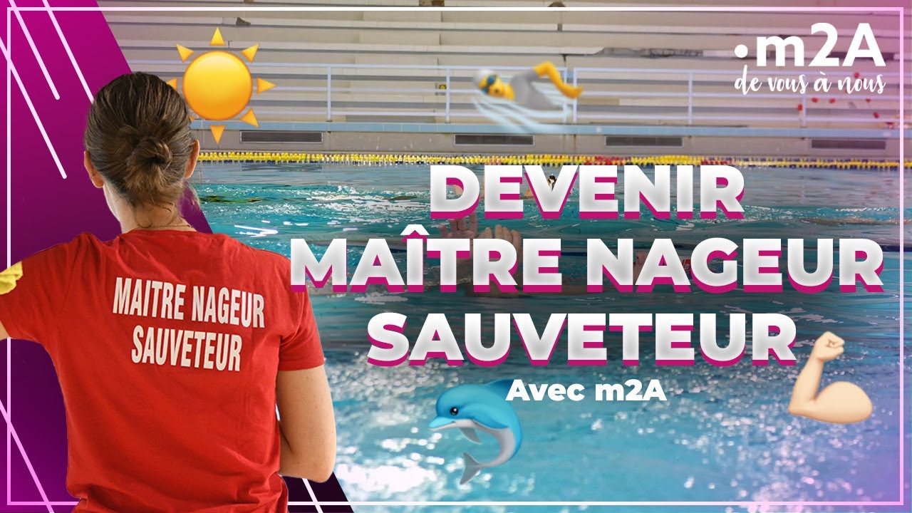 Devenir maître nageur sauveteur avec m2A | m2A de vous à nous - YouTube