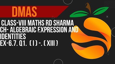 Class 8th maths rd sharma ch - algebraic expressions and identities Ex- 6.7 Q1 (i) - ( xiii)