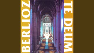 Te Deum, Op. 22, H. 118: IV. Christe, rex gloriae