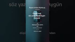Rock.başıma Sevdanı Düşürüp Gittin.söz Yazarı:i̇smail Aygün.hollanda