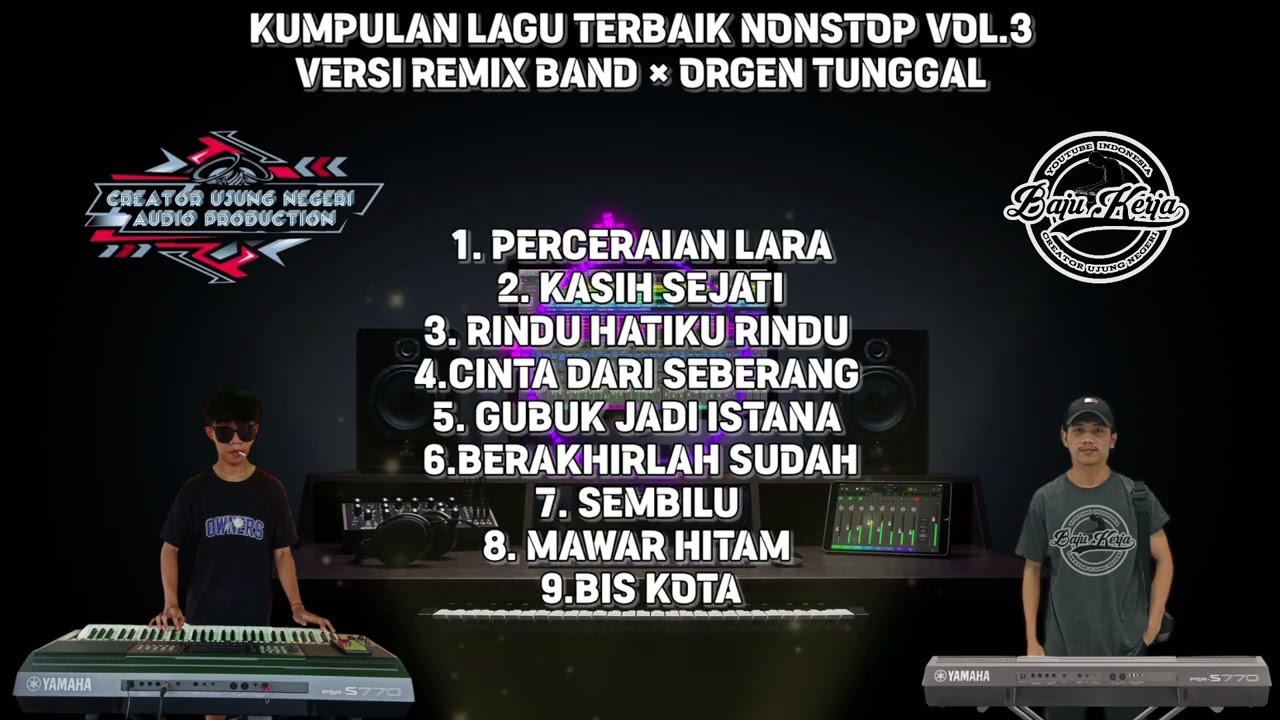 KUMPULAN LAGU TERBAIK ‼️ NONSTOP VOL.3 || VERSI REMIX BAND || ORGEN TUNGGAL