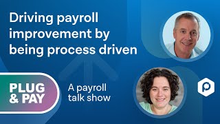 Plug And Pay - Episode 13: Driving payroll improvement by being process-driven w/ Katinka Sleyffers