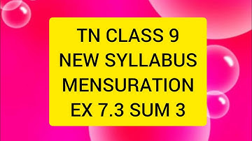 TN Samacheer 9 Maths New Syllabus Mensuration Ex 7.3 Sum 3.