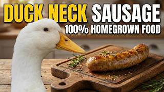 Off-Grid French Cuisine Making Duck Neck Sausage From Scratch - 100% Homegrown Food - Shawn Woods