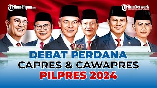 🔴LIVE | Debat Perdana Capres & Cawapres Dalam Pemilihan Presiden 2024