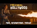 C’era una volta... a Hollywood -  Final International Trailer | Dal 18 settembre al cinema