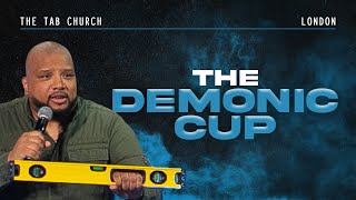 The Demonic Cup | 14.05.23 | Sunday Service | Tab@Home