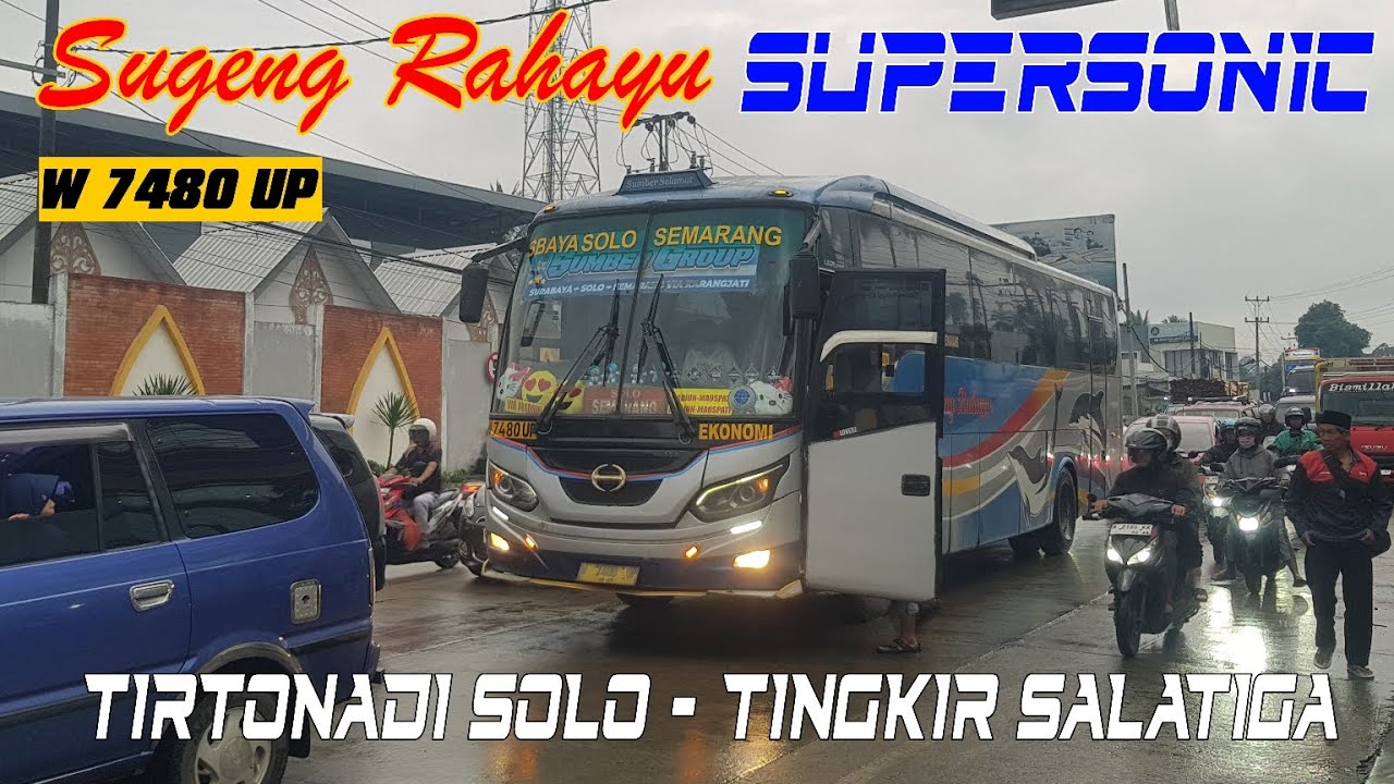 MOSAK - MASIK AWAL TAHUN, Trip Bus Sugeng Rahayu W 7480 UP Supersonic Solo - Salatiga