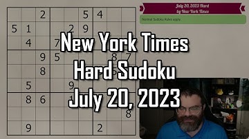 NYT Hard Sudoku Walkthrough | July 20, 2023
