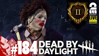 #184【キラーランク上げ】弟者の「デッドバイデイライト（DbD）」【2BRO.】