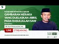 Live  gambaran neraka yang dijelaskan malaikat jibril  dr syarif hidayatullah ma  mrbjtv