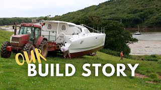 Boatbuilding From Scratch & Launching Our Sailing Catamaran  Ep02