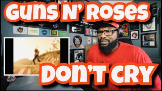 Guns N’ Roses  Don’t Cry | REACTION