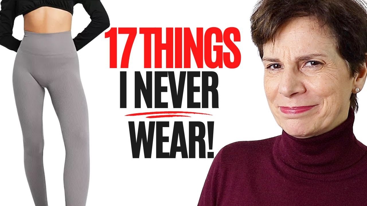 17 Things Stylish Women Never Wear YouTube